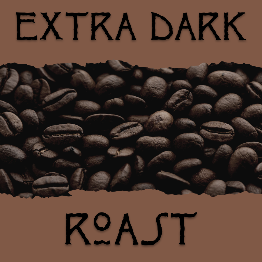 Extra Dark Roast Mountain Roaster Coffee
